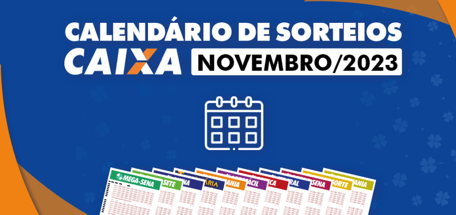 Calendário De Sorteios Das Loterias Caixa - Novembro 2023 - Loteria Aldeota