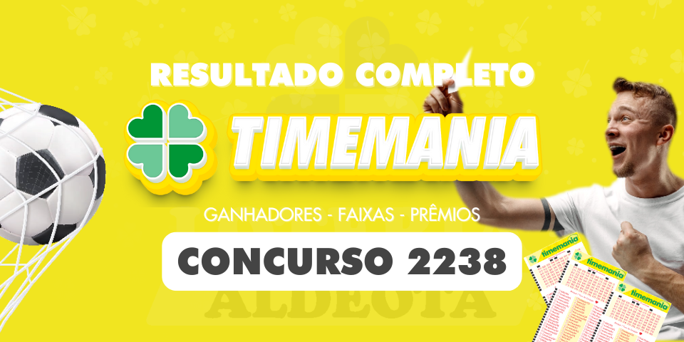 Resultado oficial da Timemania 2238 de 03/05/2025 com dezenas sorteadas e Time do Coração