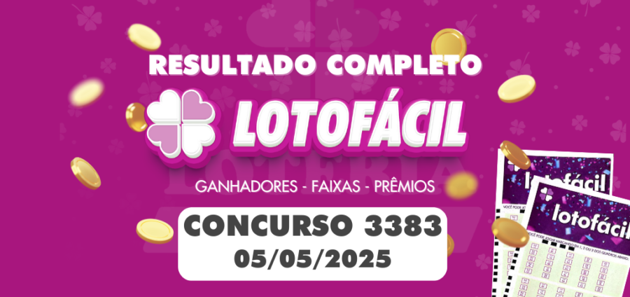 Resultado Lotofácil 3383 - Concurso de 05/05/2025