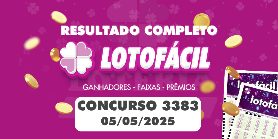 Resultado Lotofácil 3383 - Concurso de 05/05/2025