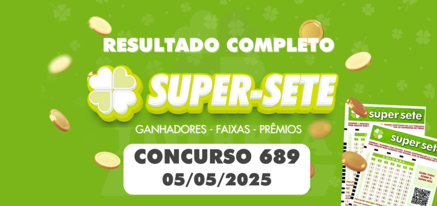Resultado Super Sete 689 - Concurso de 05/05/2025