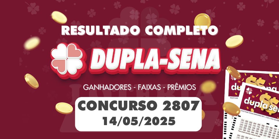 Resultado da Dupla Sena 2807 com os números sorteados em 14 de maio de 2025