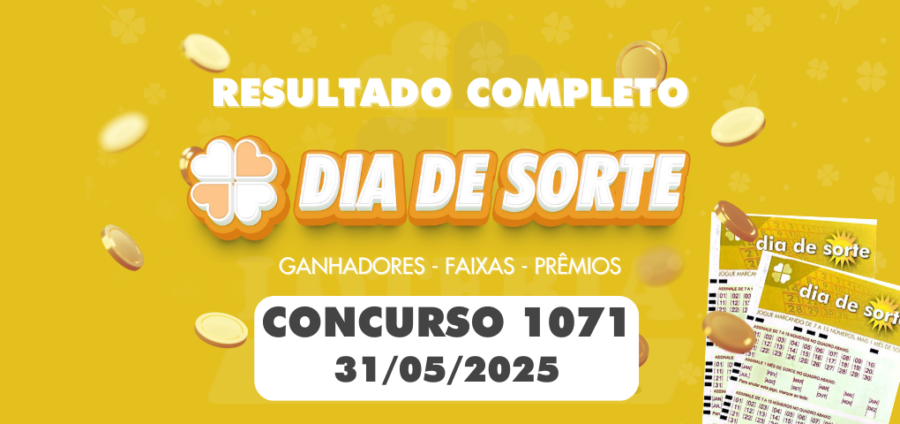 Imagem com os números sorteados da Dia de Sorte concurso 1071 realizado em 31 de maio de 2025, incluindo o Mês da Sorte.
